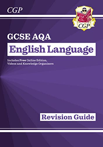 GCSE English Language AQA Revision Guide - includes Online Edition and Videos (CGP AQA GCSE English Language)
